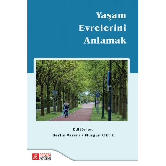 Yaşam Evrelerini Anlamak