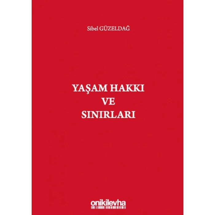 Yaşam Hakkı ve Sınırları