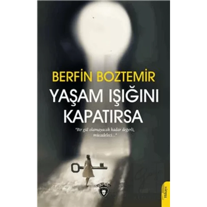 Yaşam Işığını Kapatırsa