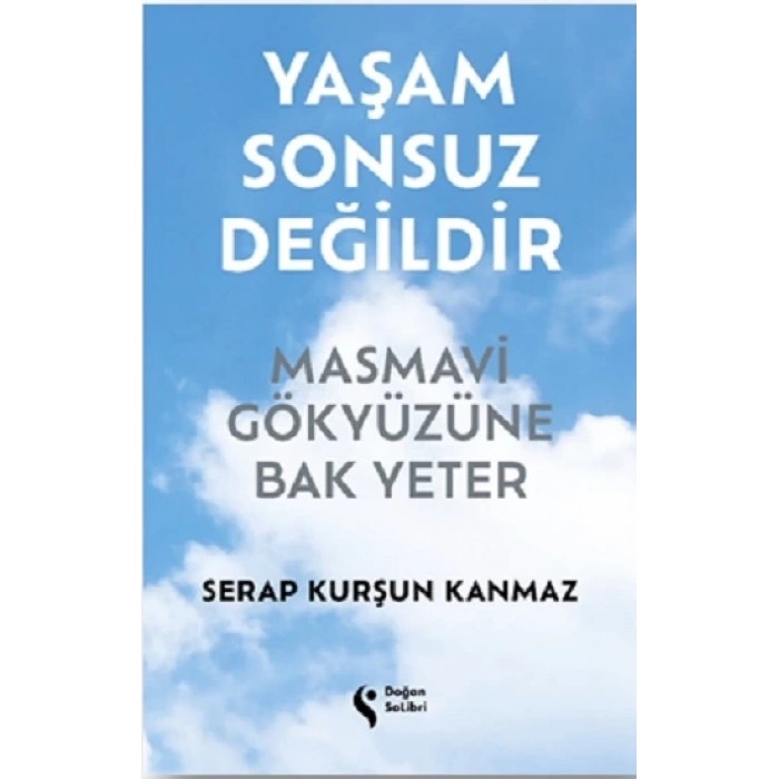Yaşam Sonsuz Değildir (Ciltli)