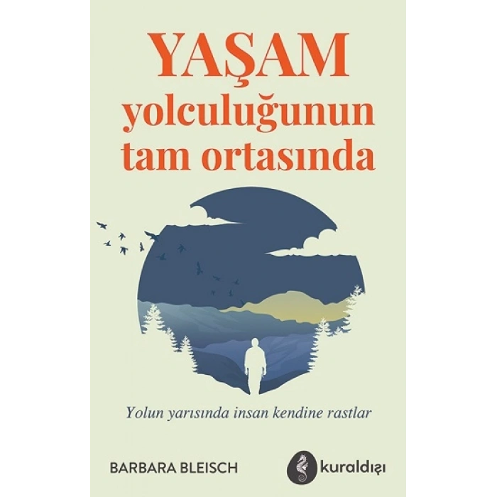 Yaşam Yolculuğunun Tam Ortasında