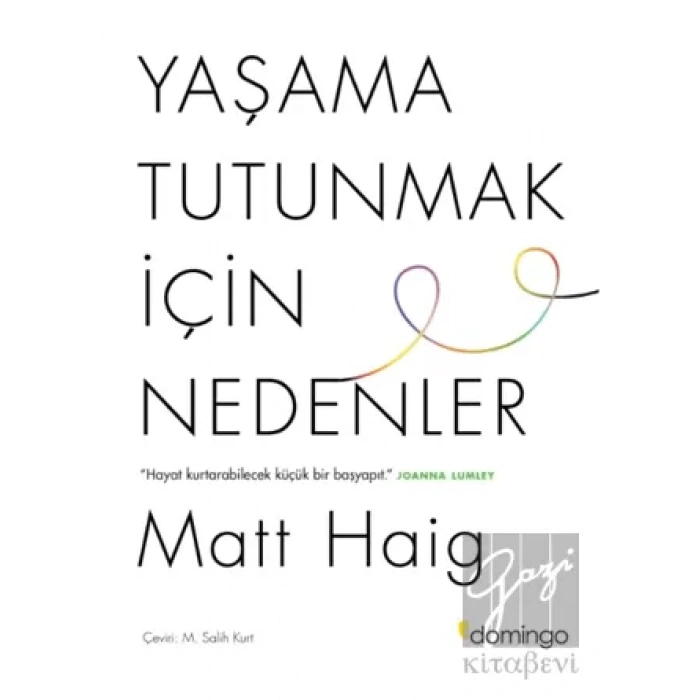 Yaşama Tutunmak İçin Nedenler