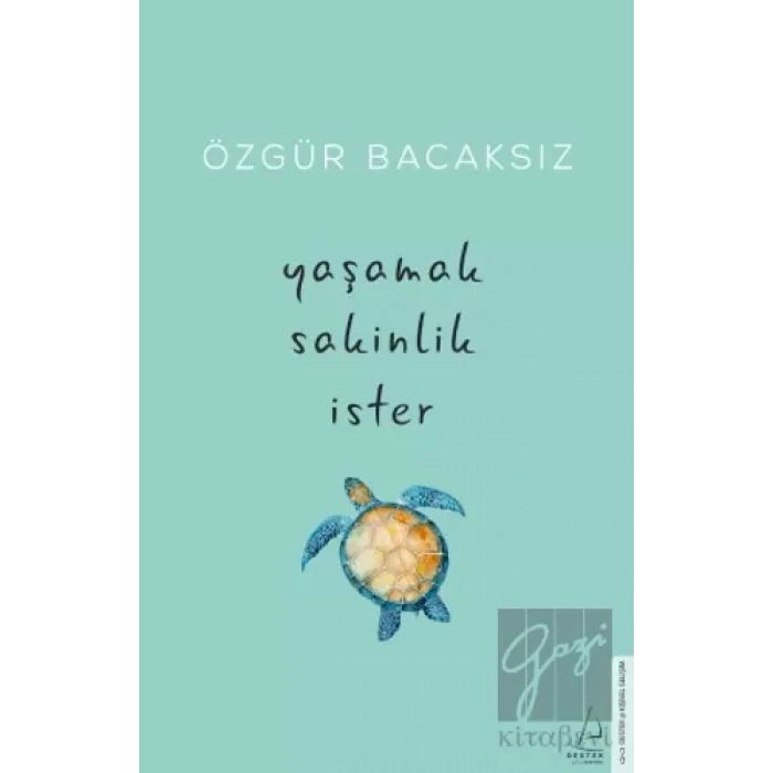 Yaşamak Sakinlik İster