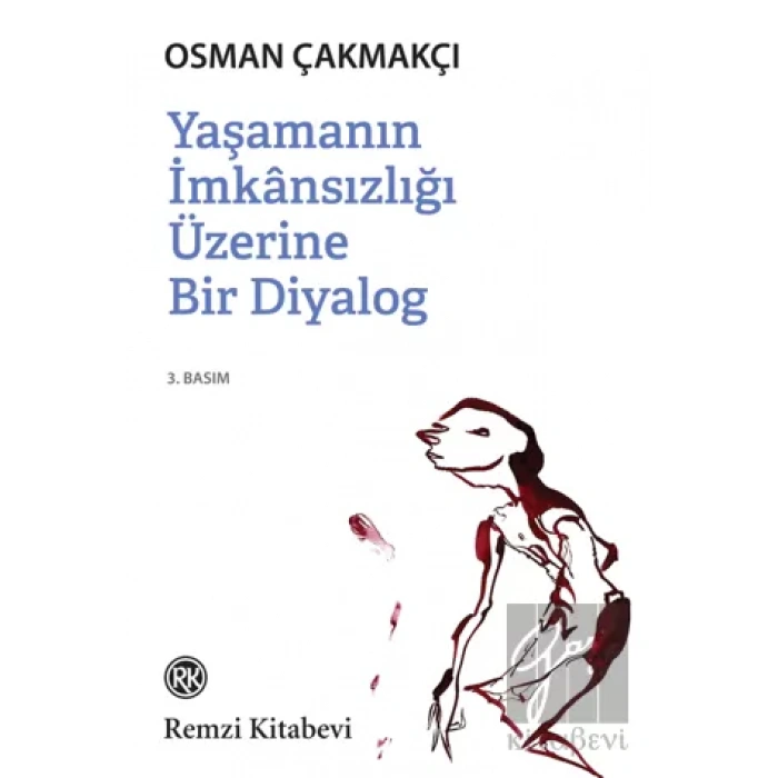 Yaşamanın İmkansızlığı Üzerine Bir Diyalog