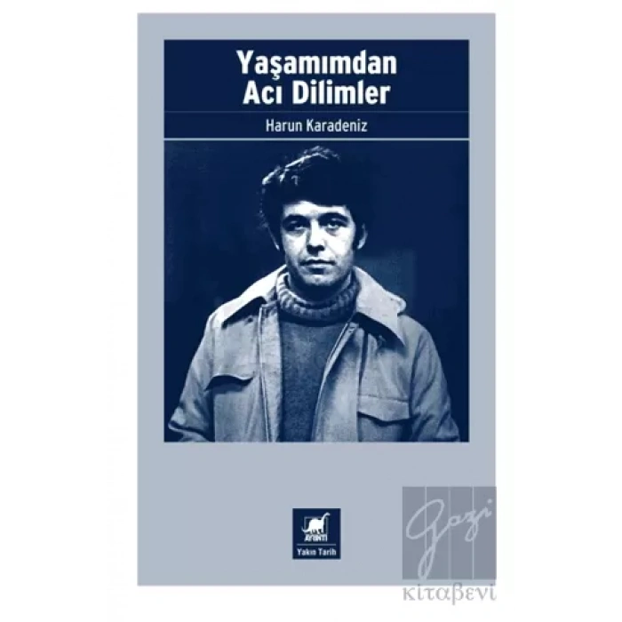 Yaşamımdan Acı Dilimler