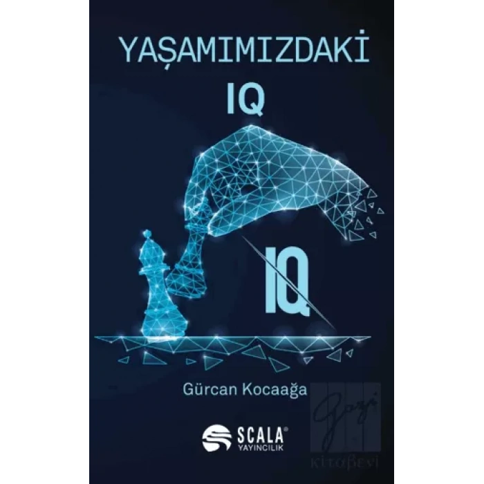 Yaşamımızdaki IQ