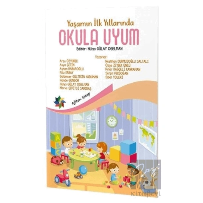 Yaşamın İlk Yıllarında Okula Uyum