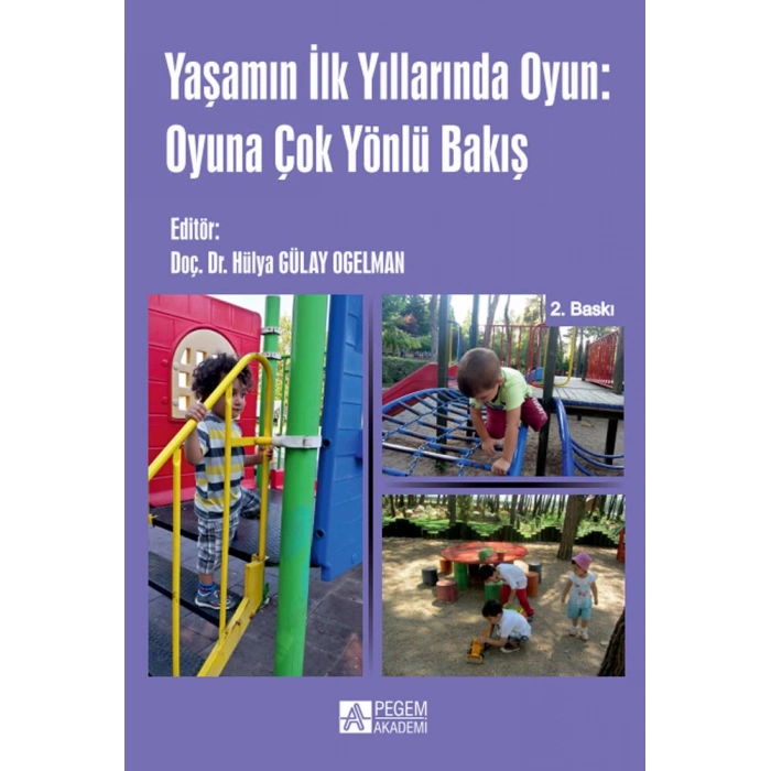 Yaşamın ilk Yıllarında Oyun Oyuna Çok Yönlü Bakış