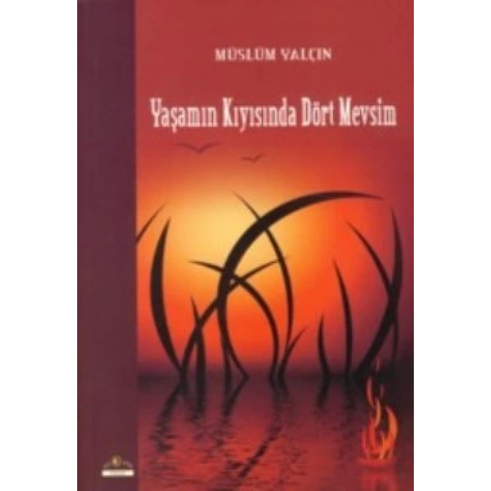 Yaşamın Kıyısında Dört Mevsim