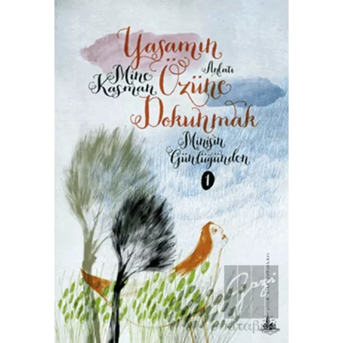 Yaşamın Özüne Dokunmak