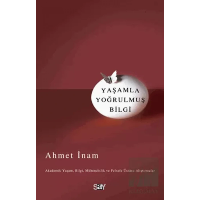 Yaşamla Yoğrulmuş Bilgi