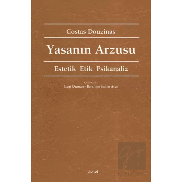 Yasanın Arzusu: Estetik Etik Piskanaliz