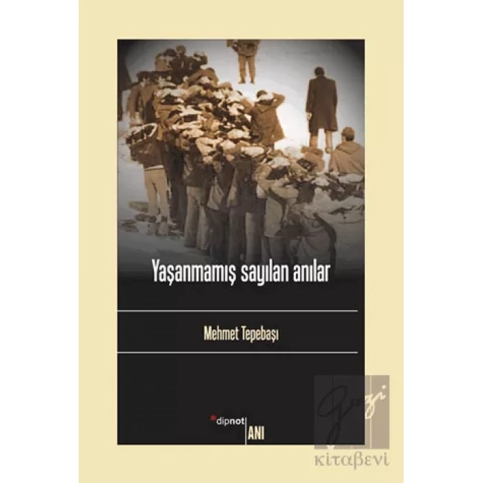Yaşanmamış Sayılan Anılar