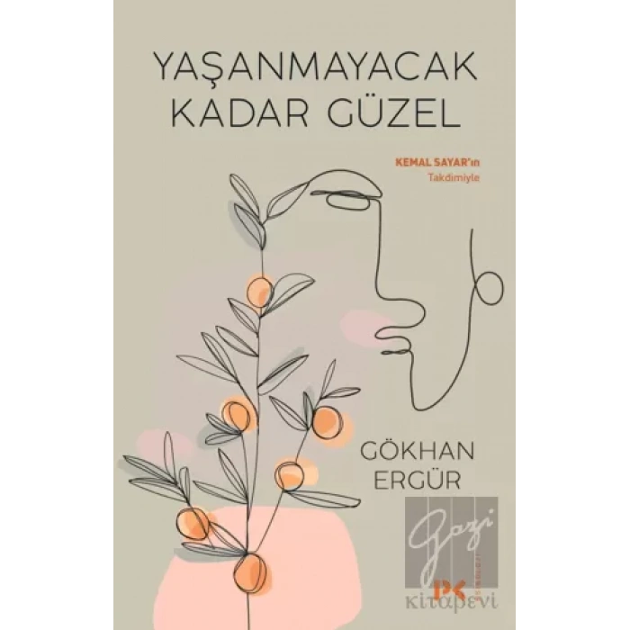 Yaşanmayacak Kadar Güzel