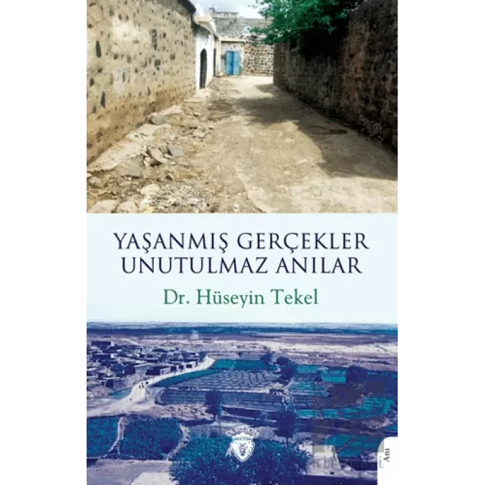 Yaşanmış Gerçekler Unutulmaz Anılar