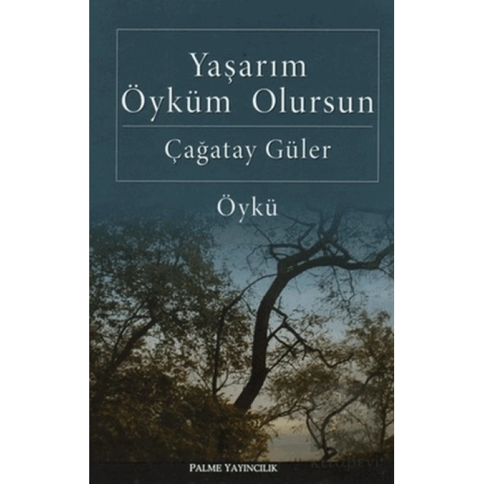 Yaşarım Öyküm Olursun