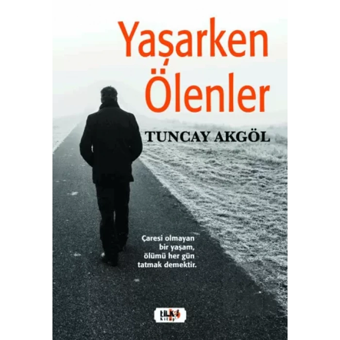 Yaşarken Ölenler