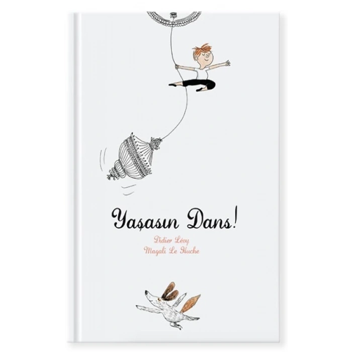 Yaşasın Dans (Ciltli)