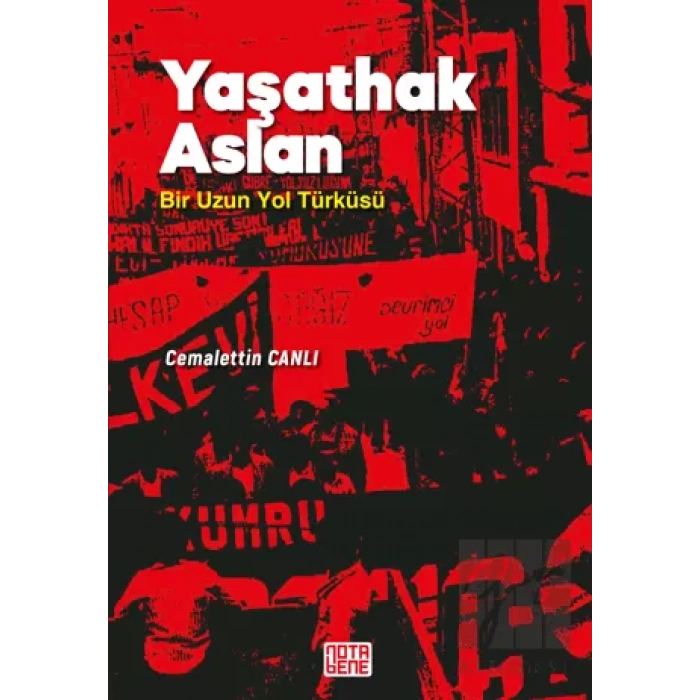 Yaşathak Aslan Bir Uzun Yol Türküsü