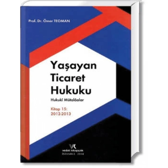 YAŞAYAN TİCARET HUKUKU ( KİTAP :15 ) / 2014
