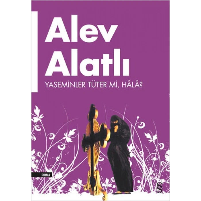 Yaseminler Tüter mi, Hâlâ?