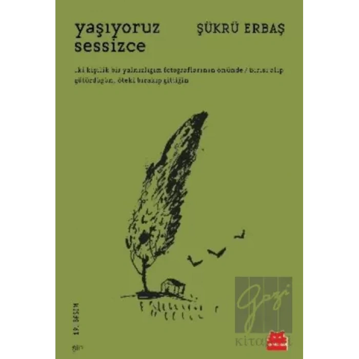 Yaşıyoruz Sessizce