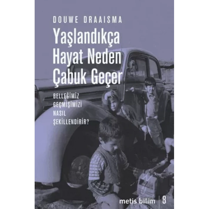 Metis Bilim 08: Yaşlandıkça Hayat Neden Çabuk Geçer