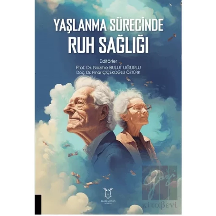 Yaşlanma Sürecinde Ruh Sağlığı