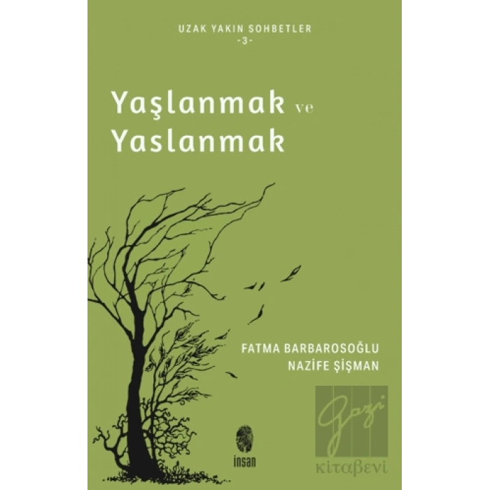 Yaşlanmak ve Yaslanmak