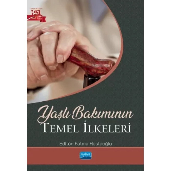 Yaşlı Bakımının Temel İlkeleri