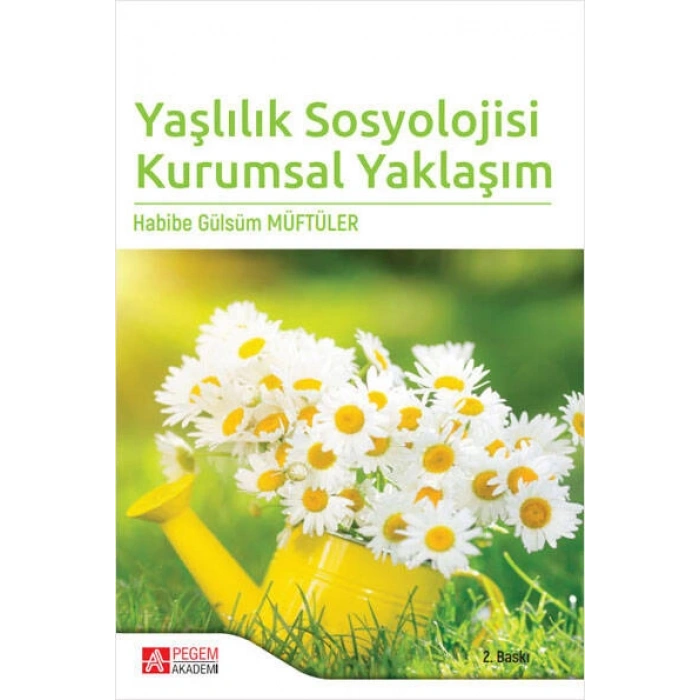 Yaşlılık Sosyolojisi Kurumsal Yaklaşım
