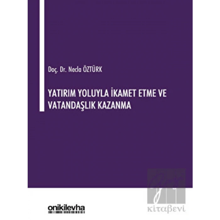 Yatırım Yoluyla İkamet Etme ve Vatandaşlık Kazanma