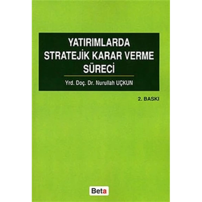 Yatırımlarda Stratejik Karar Verme Süreci