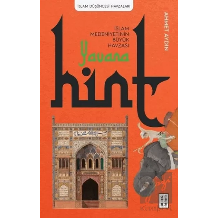 Yavana - İslam Medeniyetinin Büyük Havzası - Hint