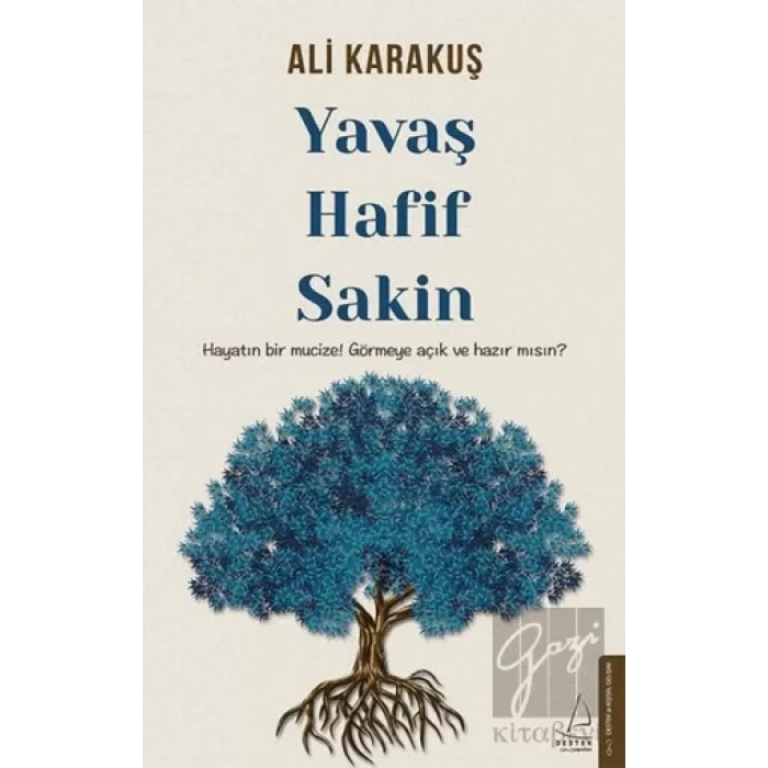 Yavaş, Hafif, Sakin