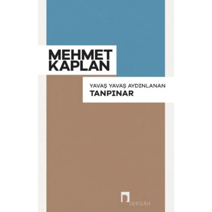 Yavaş Yavaş Aydınlanan Tanpınar