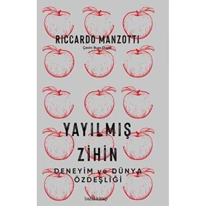 Yayılmış Zihin - Deneyim ve Dünya Özdeşliği