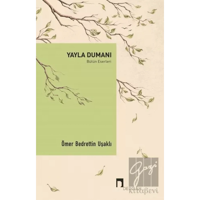 Yayla Dumanı - Bütün Eserleri