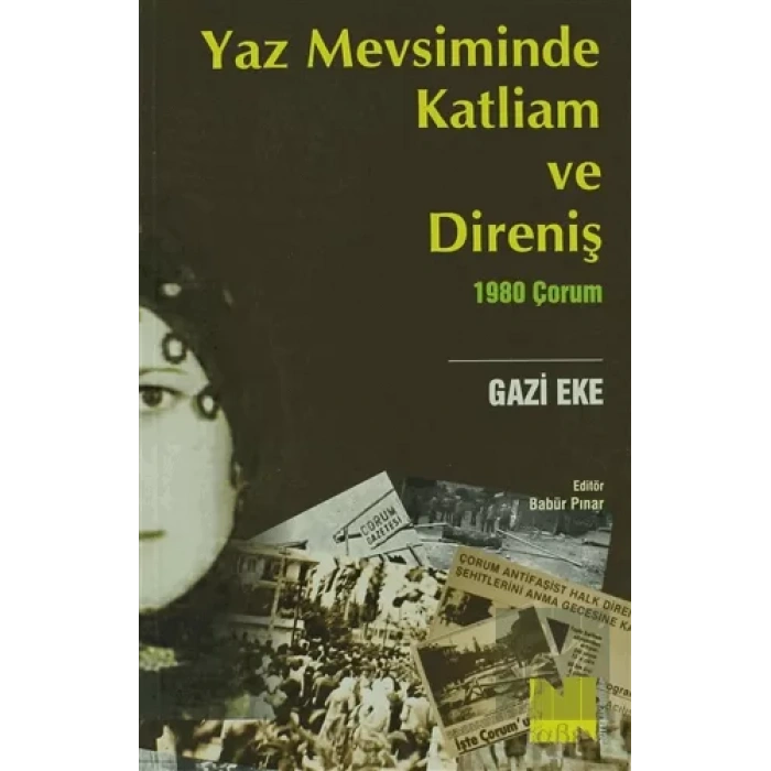 Yaz Mevsiminde Katliam ve Direniş