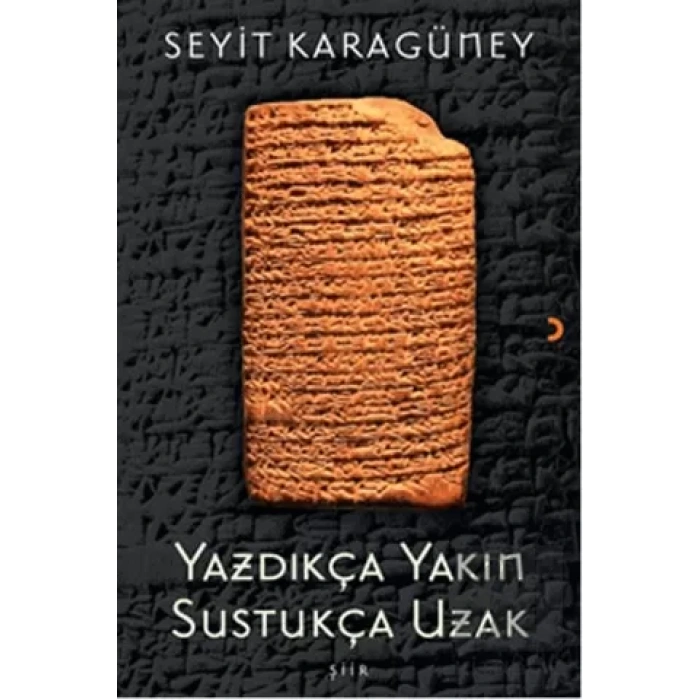 Yazdıkça Yakın Sustukça Uzak