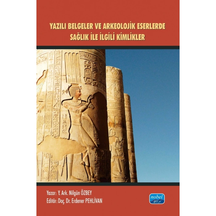 Yazılı Belgeler ve Arkeolojik Eserlerde Sağlıkla İlgili Kimlikler