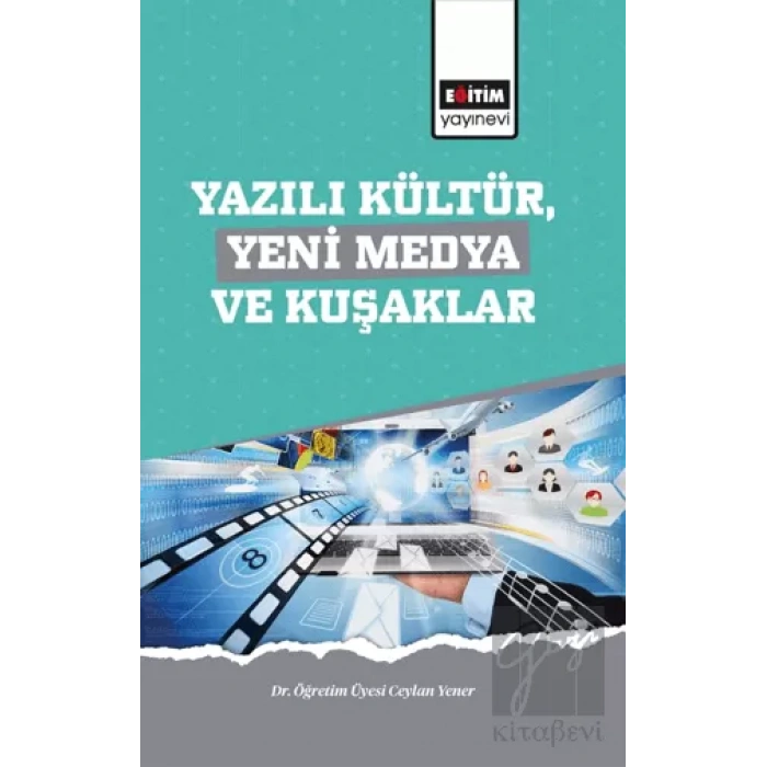 Yazılı Kültür,Yeni Medya ve Kuşaklar