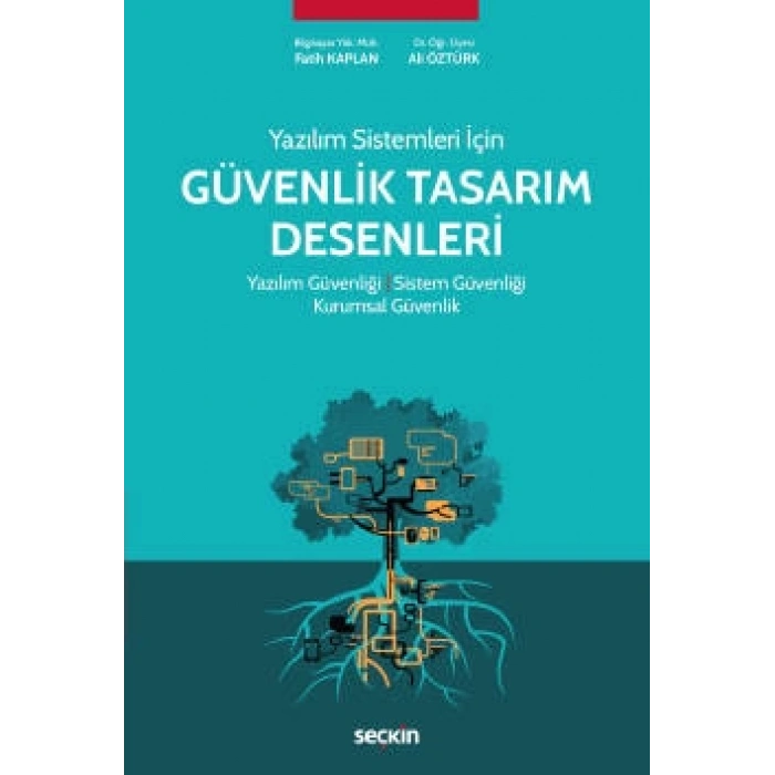 Yazılım Sistemleri İçin Güvenlik Tasarım Desenleri Yazılım Güvenliği ¦ Sistem Güvenliği ¦ Kurumsal Güvenlik