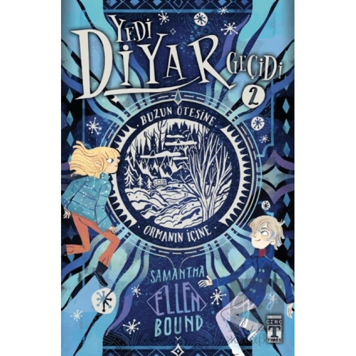 Yedi Diyar Geçidi 2 - Buzun Ötesine ve Ormanın İçine