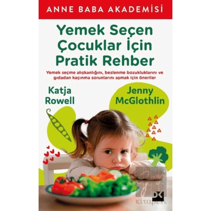 Yemek Seçen Çocuklar İçin Pratik Rehber