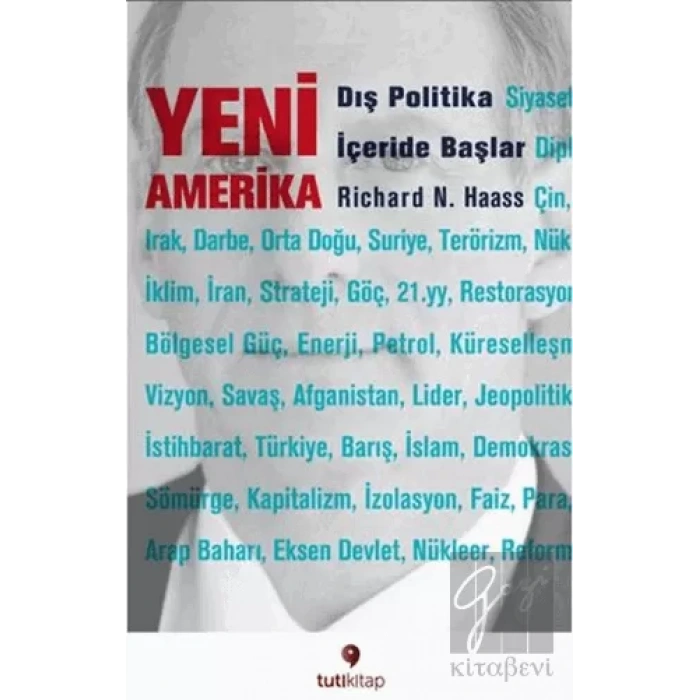 Yeni Amerika - Dış Politika İçeride Başlar