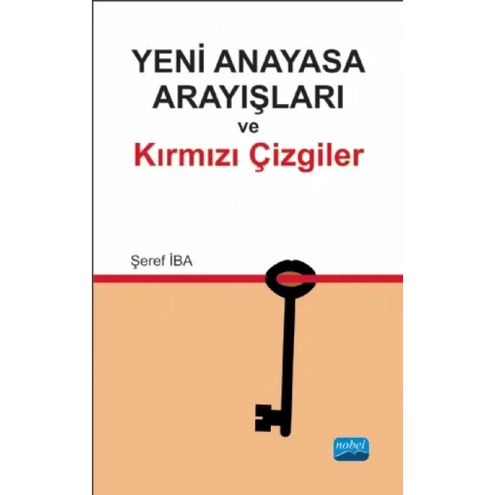 Yeni Anayasa Arayışlarında Kırmızı Çizgiler