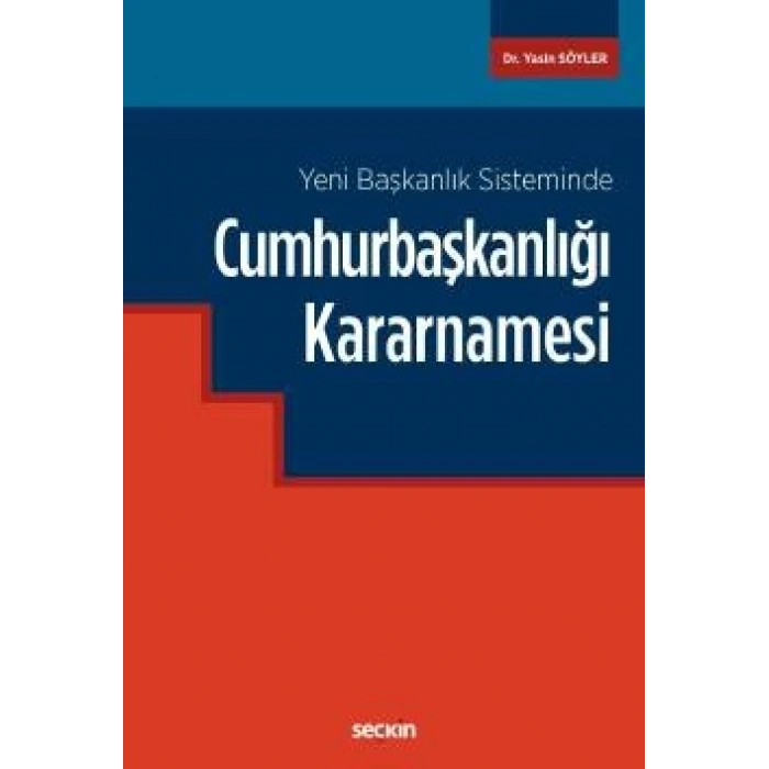 Yeni Başkanlık SistemindeCumhurbaşkanlığı Kararnamesi