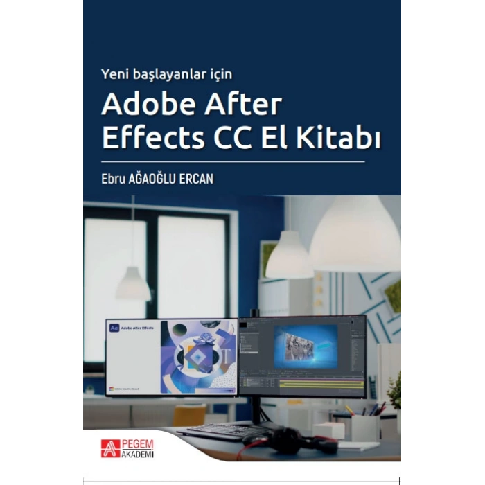 Yeni Başlayanlar İçin Adobe After Effects CC El Kitabı