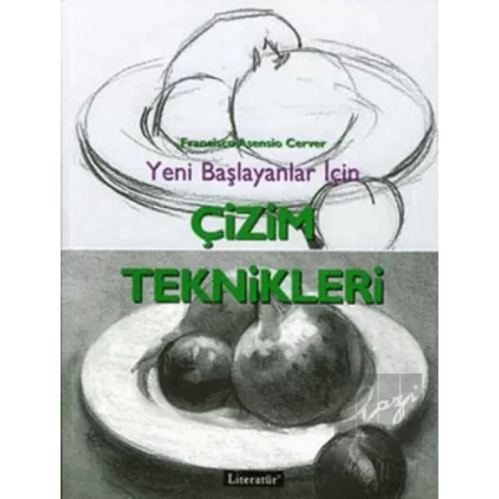 Çizim Teknikleri: Yeni Başlayanlar İçin